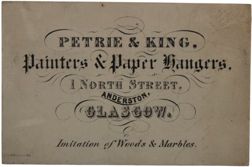 Painters & paper Hangers, 1, North Street, Anderston, Glasgow. Imitation of Woods & Marbles.