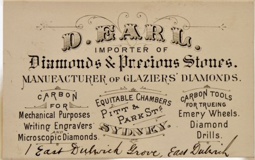 Importer of Diamond & Precious Stones. Manufacturers of Glaziers&rsquo; Diamonds. Carbon for Mechanical Purposes. Writing Engravers and Microscopic Diamonds. Carbon Tools for Trueing Emery Wheels. Diamond Drills. Equitable Chambers, Pitt & Park Sts. Sydney.