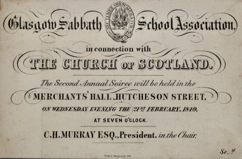 In connection with the Church of Scotland. The Second Annual Soiree will be held in the Merchants Hall, Hutcheson Street, on Wednesday Evening the 21st February, 1849. at Seven o&rsquo;Clock.