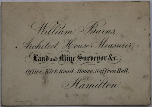 Image for Architect, House Measurer, Land and Mine Surveyor, &c. Office, Kirk Road House, Saffron Hall, Hamilton. Architect, House Measurer, Land and Mine Surveyor, &c. Office, Kirk Road House, Saffron Hall, Hamilton.