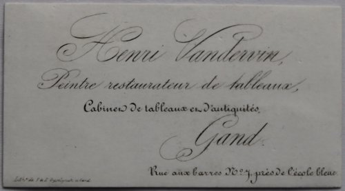 Image for Peintre, restaurateur de tableaux, Cabinet de tableaux et d’antiquités. Gand, Rue aux barres No. 7, prè de l’école bleue. Peintre, restaurateur de tableaux, Cabinet de tableaux et d’antiquités. Gand, Rue aux barres No. 7, prè de l’école bleue.