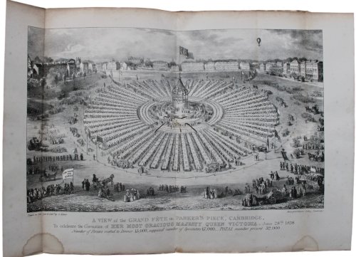 Origin and Progress of the Proceedings which ultimately led to the Coronation Dinner on Parker&rsquo;s Piece, Cambridge, June the 28th, 1838, on which occasion upwards of Fourteen Thousand Persons Dined Together; with copious details and a plan of the tables, &c.