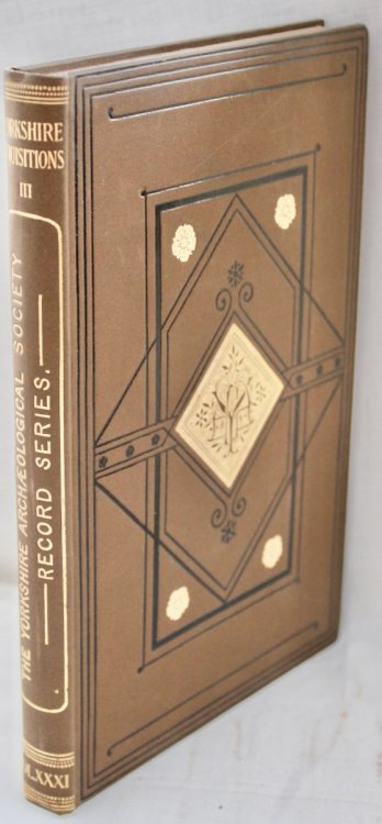 Image for XXXI. Yorkshire Inquisitions. Vol. III. edited by William Brown. XXXI. Yorkshire Inquisitions. Vol. III. edited by William Brown.