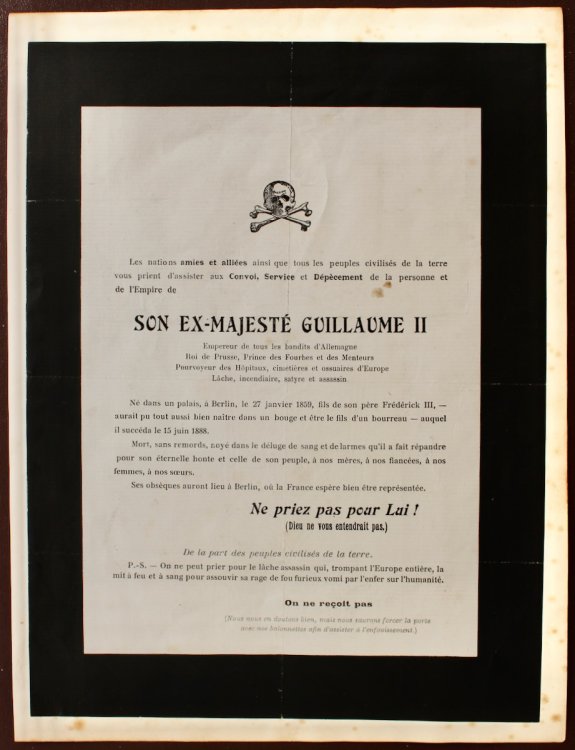 Les nations amies et alli&eacute;es ainsi que tous les peuples civilis&eacute;s de la terre vous prient d&rsquo;assister aux Convoi, Service et D&eacute;p&egrave;cement de la personne et de l&rsquo;Empire de Son Ex-Majest&eacute; Guillaume II.