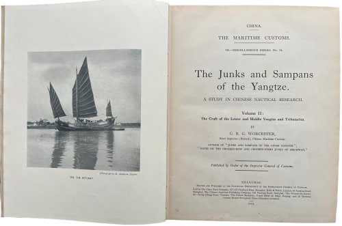 The Junks and Sampans of the Yangtze. A Study in Chinese Nautical Research. Volume I. Introduction; and Craft of the Estuary and Shanghai Area. [and] Volume II. The Craft of the Lower and Middle Yangtze and Tributaries.