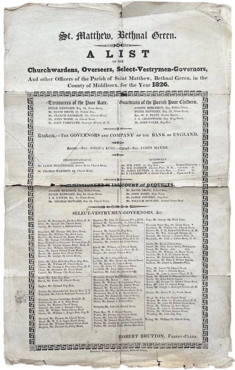 A List of the Churchwardens, Overseers, Select-Vestrymen-Governors, and other Officers of the Parish of Saint Matthew, Bethnal Green, in the County of Middlesex, for the Year 1826. Robert Brutton, Vestry-Clerk.
