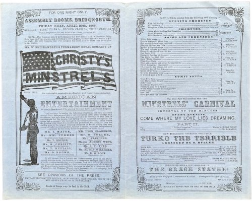 For One Night Only. Assembly Rooms, Bridgenorth. Mr. W. Butterworth&rsquo;s Royal Company of Christy&rsquo;s Minstrels. American Entertainment. The Minstrels&rsquo; Carnival. Turko the Terrible. Concluding with a New Negro Sketch The Black Statue.