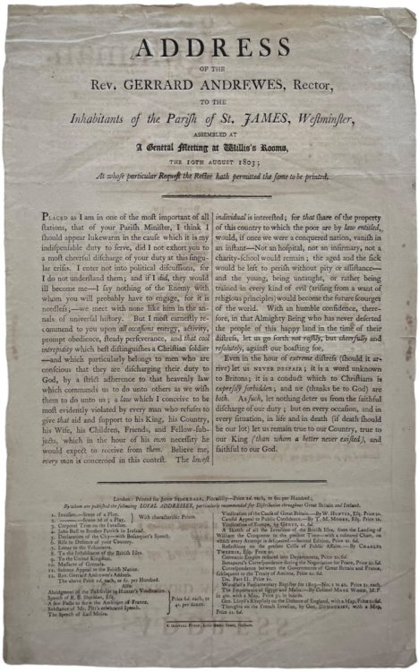 Address of the Rev. Gerrard Andrewes, Rector, to the Inhabitants of the Parish of St. James, Westminster, Assembled at a General Meeting at Willis&rsquo;s Rooms, the 10th August, 1803. At whose particular request hath permitted the same to be printed.