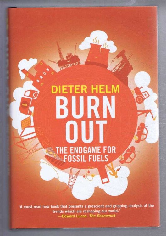 Image for Burn Out, The Endgame for Fossil Fuels Burn Out, The Endgame for Fossil Fuels