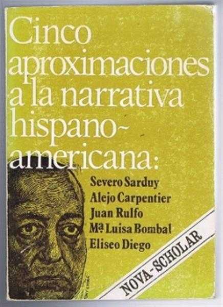 Image for Cinco Aproximaciones a La Narrativa Hispanoamericana Contemporanea Cinco Aproximaciones a La Narrativa Hispanoamericana Contemporanea