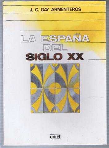 Image for La Espana Del Siglo XX La Espana Del Siglo XX