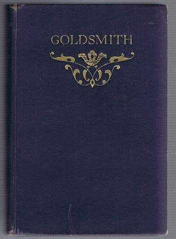 Image for Essays on Goldsmith by Scott, Macaulay and Thackeray and selections from his Writings Essays on Goldsmith by Scott, Macaulay and Thackeray and selections from his Writings