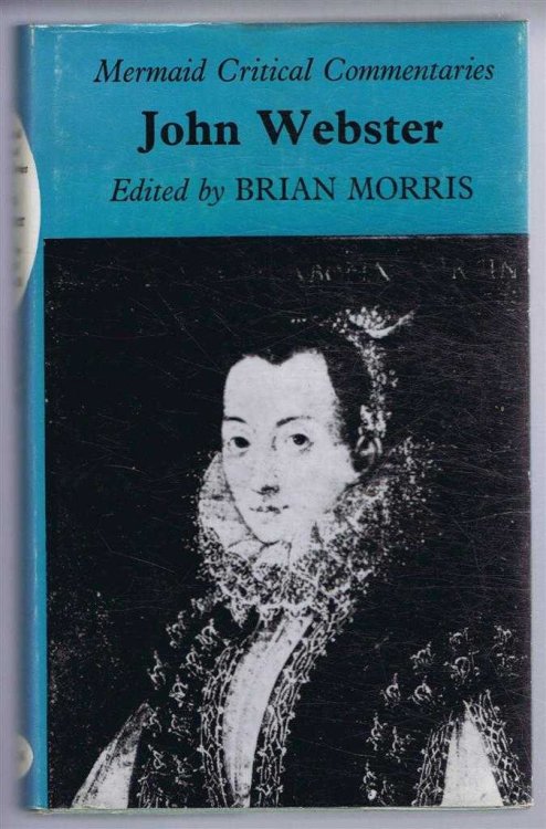 Image for John Webster. Mermaid Critical Commentaries John Webster. Mermaid Critical Commentaries