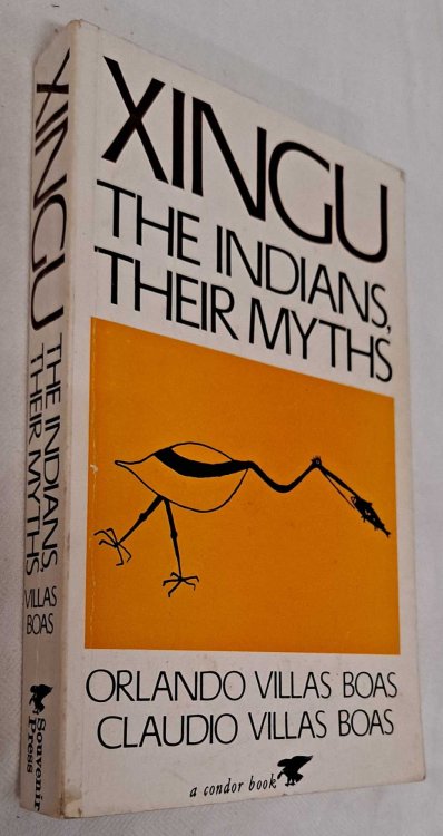 Image for Xingu, the Indians and Their Myths Xingu, the Indians and Their Myths