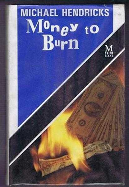 Image for Money to Burn Money to Burn