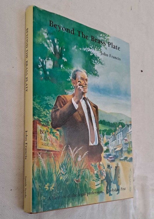 Image for Beyond the Brass Plate, Stories from a Dales Solicitor Beyond the Brass Plate, Stories from a Dales Solicitor