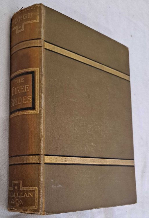 Image for The Three Brides. Novels and Tales of Charlotte M Yonge, Volume XI (11) The Three Brides. Novels and Tales of Charlotte M Yonge, Volume XI (11)