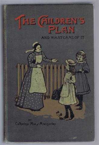 Image for The Children's Plan and What Came Of It The Children's Plan and What Came Of It