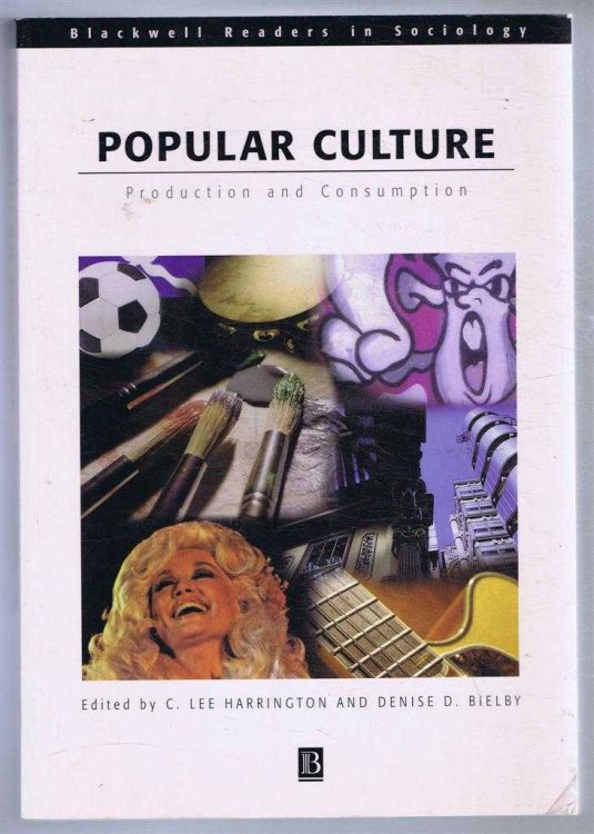 Image for Popular Culture : Production and Consumption Popular Culture : Production and Consumption