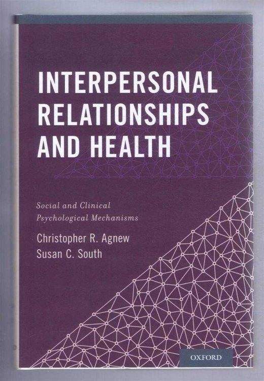 Image for INTERPERSONAL RELATIONSHIPS AND HEALTH: Social and Clinical Psychological Mechanisms INTERPERSONAL RELATIONSHIPS AND HEALTH: Social and Clinical Psychological Mechanisms