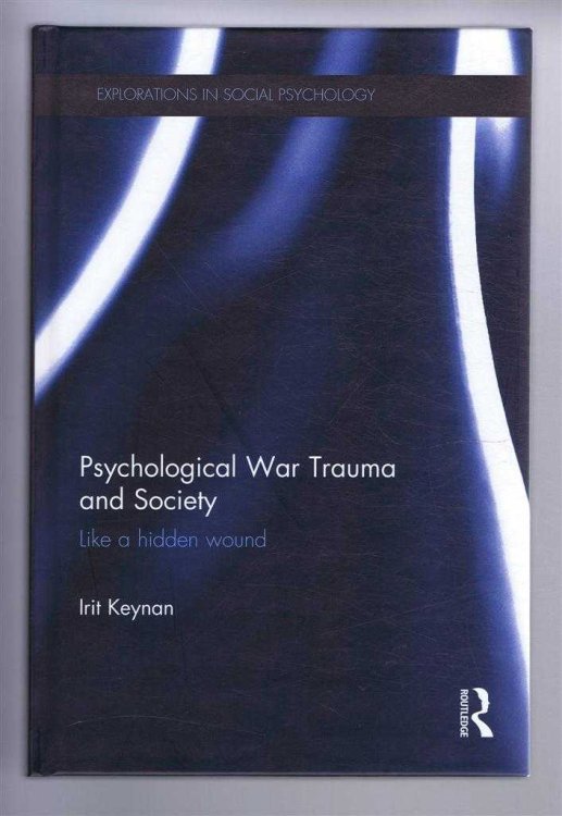 Image for PSYCHOLOGICAL WAR TRAUMA AND SOCIETY: Like a hidden wound PSYCHOLOGICAL WAR TRAUMA AND SOCIETY: Like a hidden wound