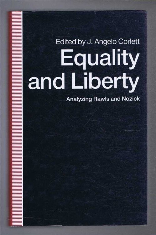 Image for EQUALITY AND LIBERTY, Analyzing Rawls and Nozick EQUALITY AND LIBERTY, Analyzing Rawls and Nozick