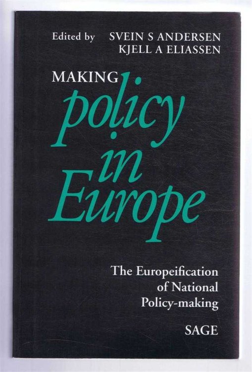 Image for MAKING POLICY IN EUROPE: the Europeification of National Policy-Making MAKING POLICY IN EUROPE: the Europeification of National Policy-Making