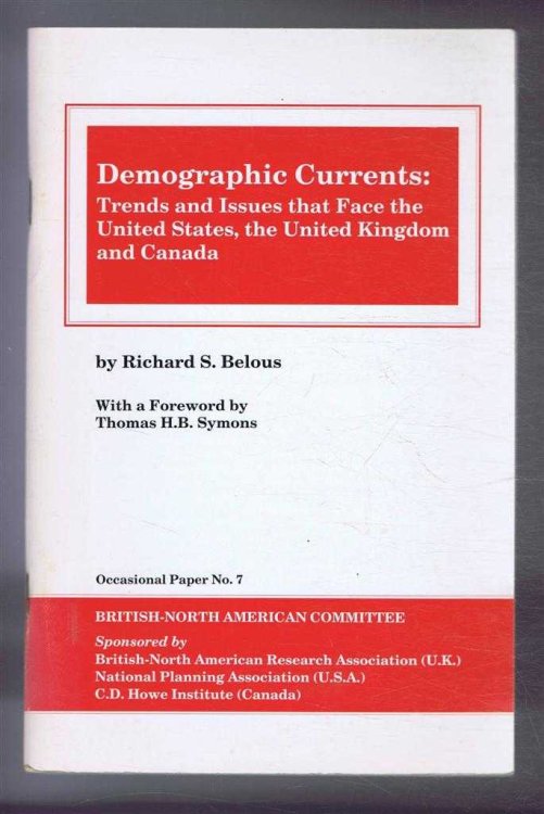 Image for Demographic Currents: Trends and Issues that Face the United States, the United Kingdom and Canada Demographic Currents: Trends and Issues that Face the United States, the United Kingdom and Canada