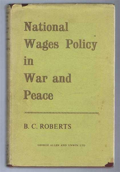 National Wages Policy in War and Peace