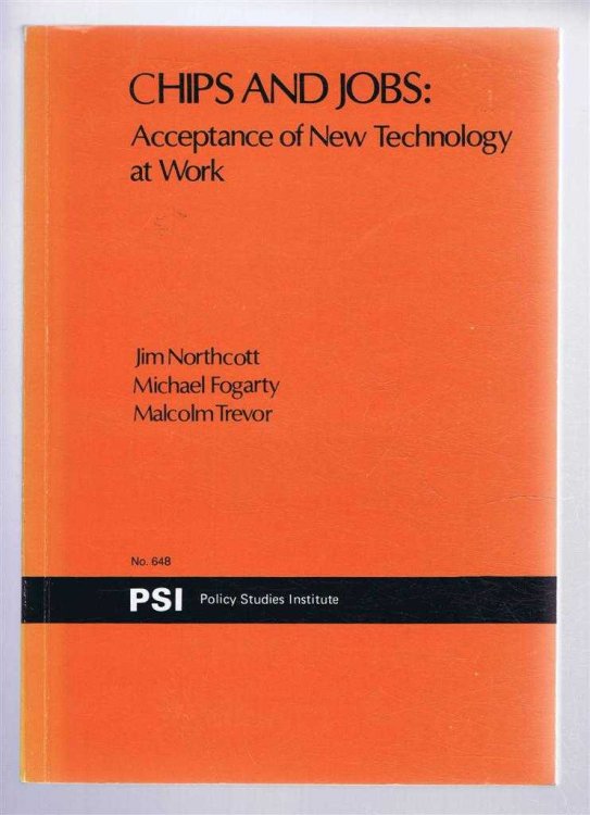 Image for Chips and Jobs: Acceptance of New Technology at Work Chips and Jobs: Acceptance of New Technology at Work