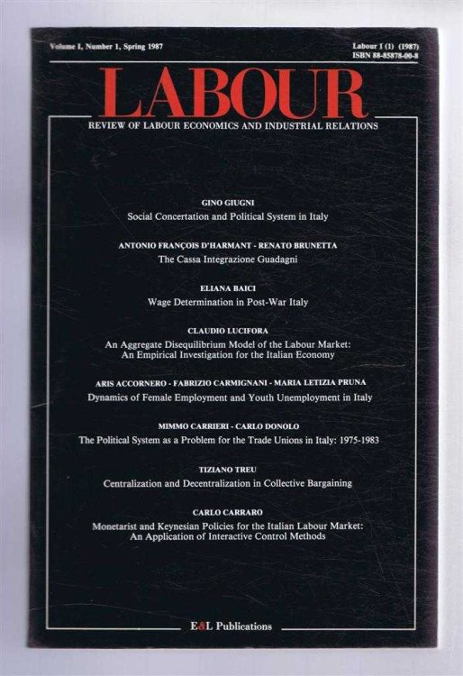 Image for Labour, Review of Labour Economics and Industrial Relations, Volume I, Number 1, Spring 1987 Labour, Review of Labour Economics and Industrial Relations, Volume I, Number 1, Spring 1987