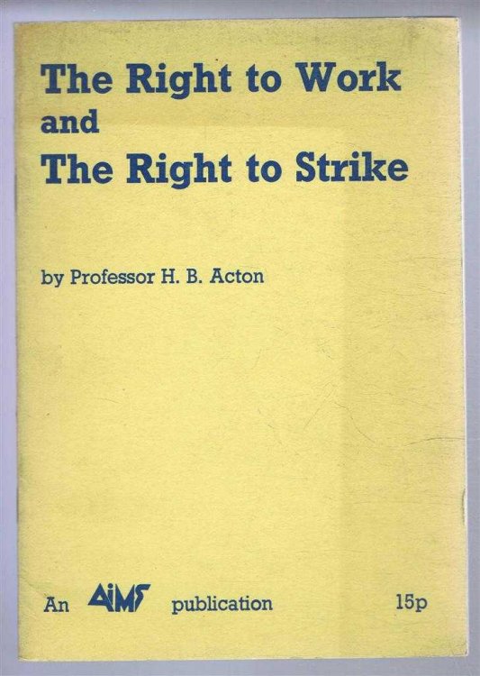 Image for The Right to Work and the Right to Strike The Right to Work and the Right to Strike