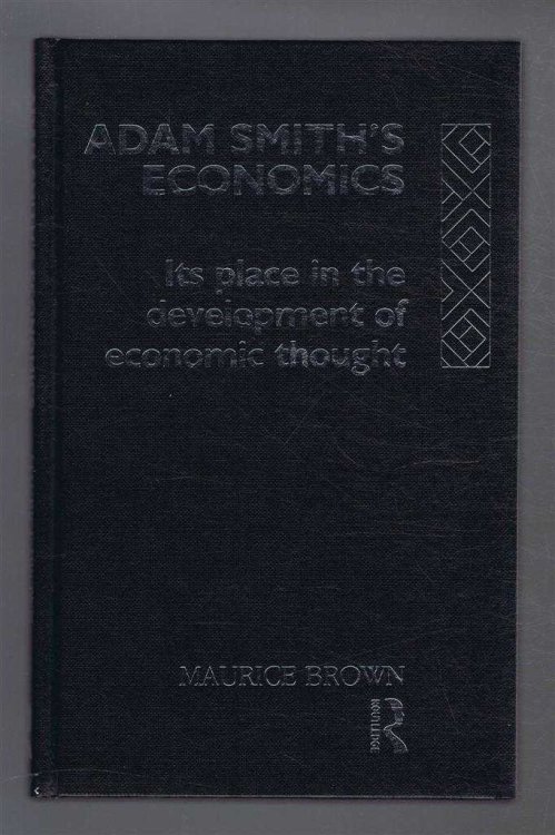 Image for ADAM SMITH'S ECONOMICS Its Place in the Development of Economic Thought ADAM SMITH'S ECONOMICS Its Place in the Development of Economic Thought