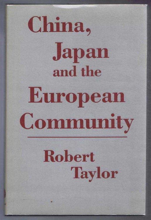 Image for China, Japan and the European Community China, Japan and the European Community