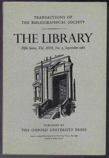 Image for Transactions of the Bibliographical Society, the Library, Fifth Series, Vol XVII, No. 3, September 1962 Transactions of the Bibliographical Society, the Library, Fifth Series, Vol XVII, No. 3, September 1962
