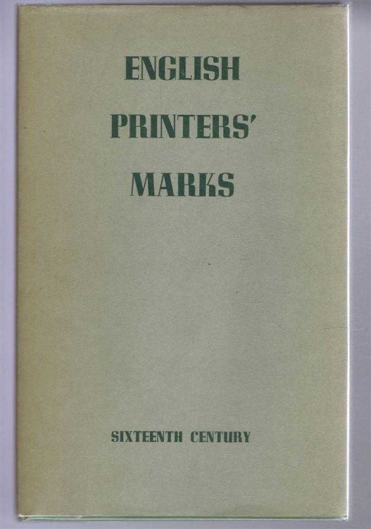 Image for English Printers' Marks of the Sixteenth Century English Printers' Marks of the Sixteenth Century