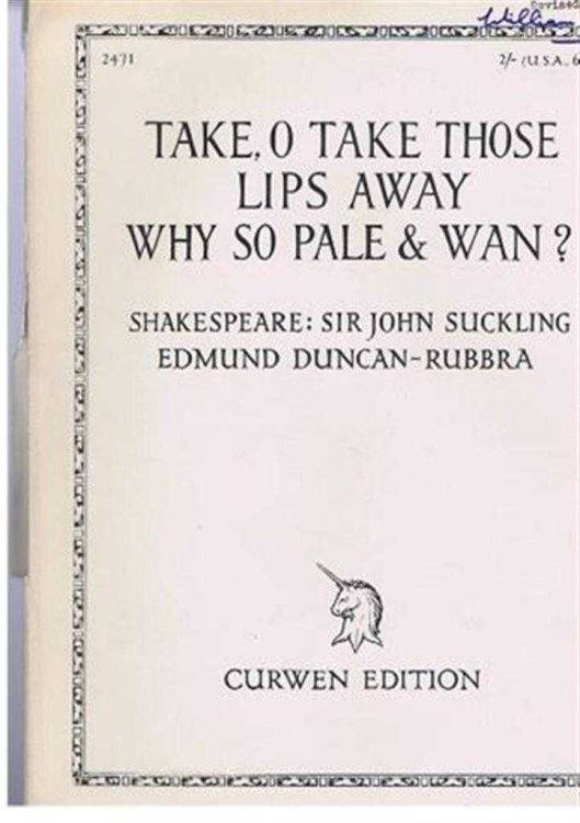 Image for Take, O take those Lips Away; Why So Wan Songs with piano accompaniment Take, O take those Lips Away; Why So Wan Songs with piano accompaniment