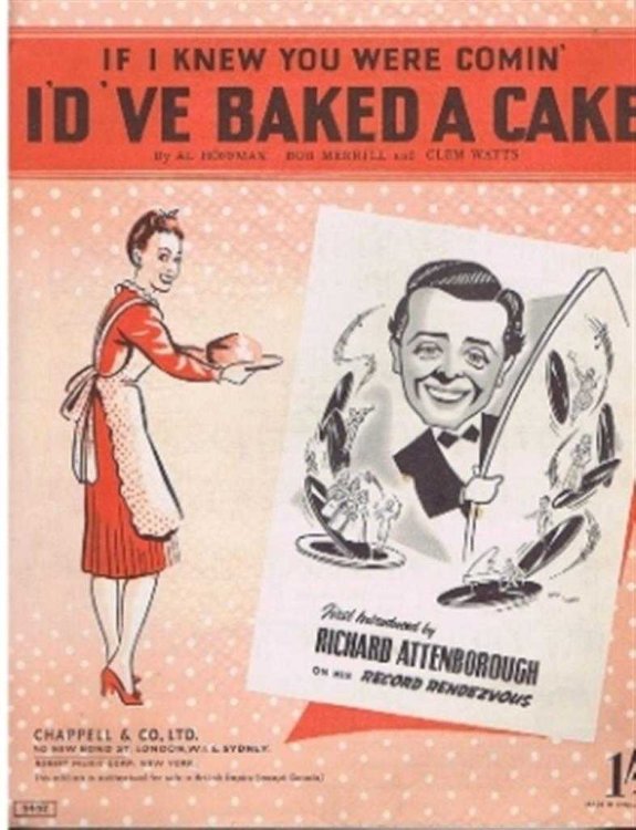 Image for If I Knew You Were Comin' I'd've Baked a Cake, First Introduced by Richard Attenborough on His Record Rendezvous If I Knew You Were Comin' I'd've Baked a Cake, First Introduced by Richard Attenborough on His Record Rendezvous