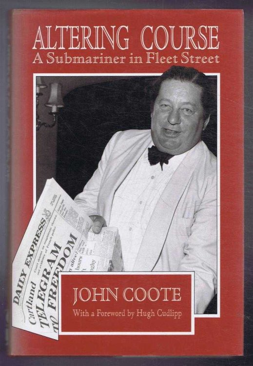 Image for Altering Course, A Submariner in Fleet Street Altering Course, A Submariner in Fleet Street