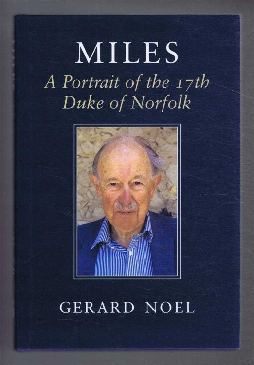 Miles: A Portrait of Miles 17th Duke of Norfolk