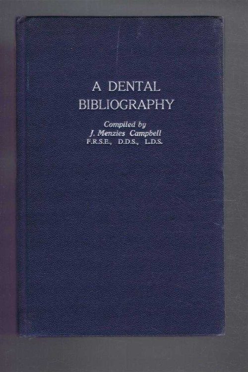 Image for A Dental Bibliography, British and American, 1682-1880. With an index of authors. A Dental Bibliography, British and American, 1682-1880. With an index of authors.
