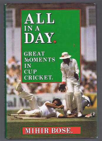 Image for All in a Day: Greatest Moments in Cup Cricket All in a Day: Greatest Moments in Cup Cricket