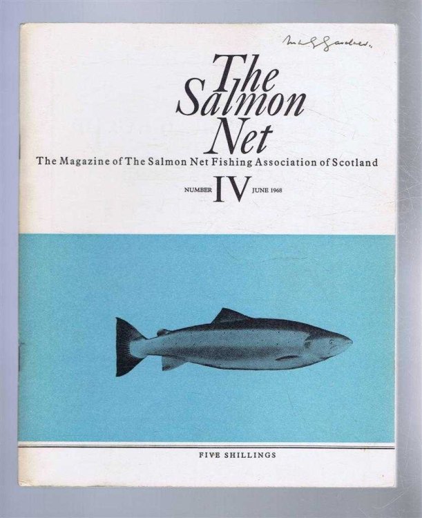 Image for The Salmon Net. The Magazine of The Salmon Net Fishing Association of Scotland. Number IV, June 1968 The Salmon Net. The Magazine of The Salmon Net Fishing Association of Scotland. Number IV, June 1968