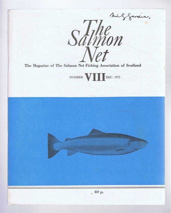 Image for The Salmon Net. The Magazine of The Salmon Net Fishing Association of Scotland. Number VIII, December 1972 The Salmon Net. The Magazine of The Salmon Net Fishing Association of Scotland. Number VIII, December 1972