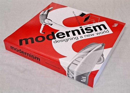 Image for Modernism, designing a new world, 1914-1939 Modernism, designing a new world, 1914-1939