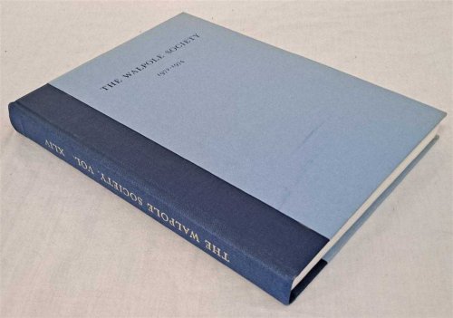Image for The Forty-Fourth Volume of the Walpole Society 1972 - 1974 The Forty-Fourth Volume of the Walpole Society 1972 - 1974