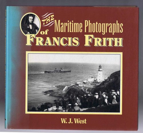 Image for The Maritime Photographs of Francis Frith The Maritime Photographs of Francis Frith
