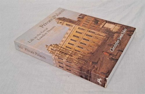 Image for Private Palaces, Life in the Great London House Private Palaces, Life in the Great London House
