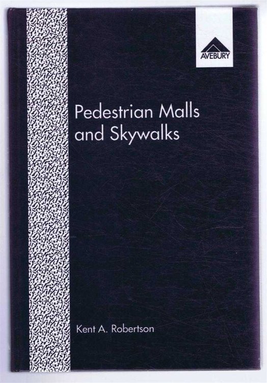 Image for Pedestrian Malls and Skywalks: Traffic Separation Strategies in American Downtowns Pedestrian Malls and Skywalks: Traffic Separation Strategies in American Downtowns