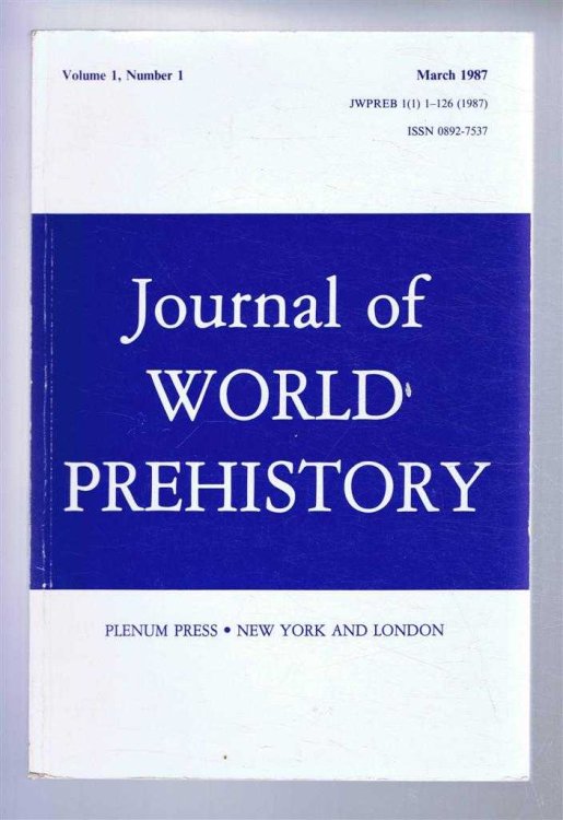 Image for Journal of World Prehistory, Volume 1, Number 1, March 1987 Journal of World Prehistory, Volume 1, Number 1, March 1987